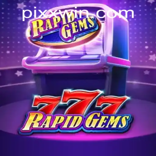 Descubra o Entusiasmo de RapidGems777: Um Olhar Detalhado